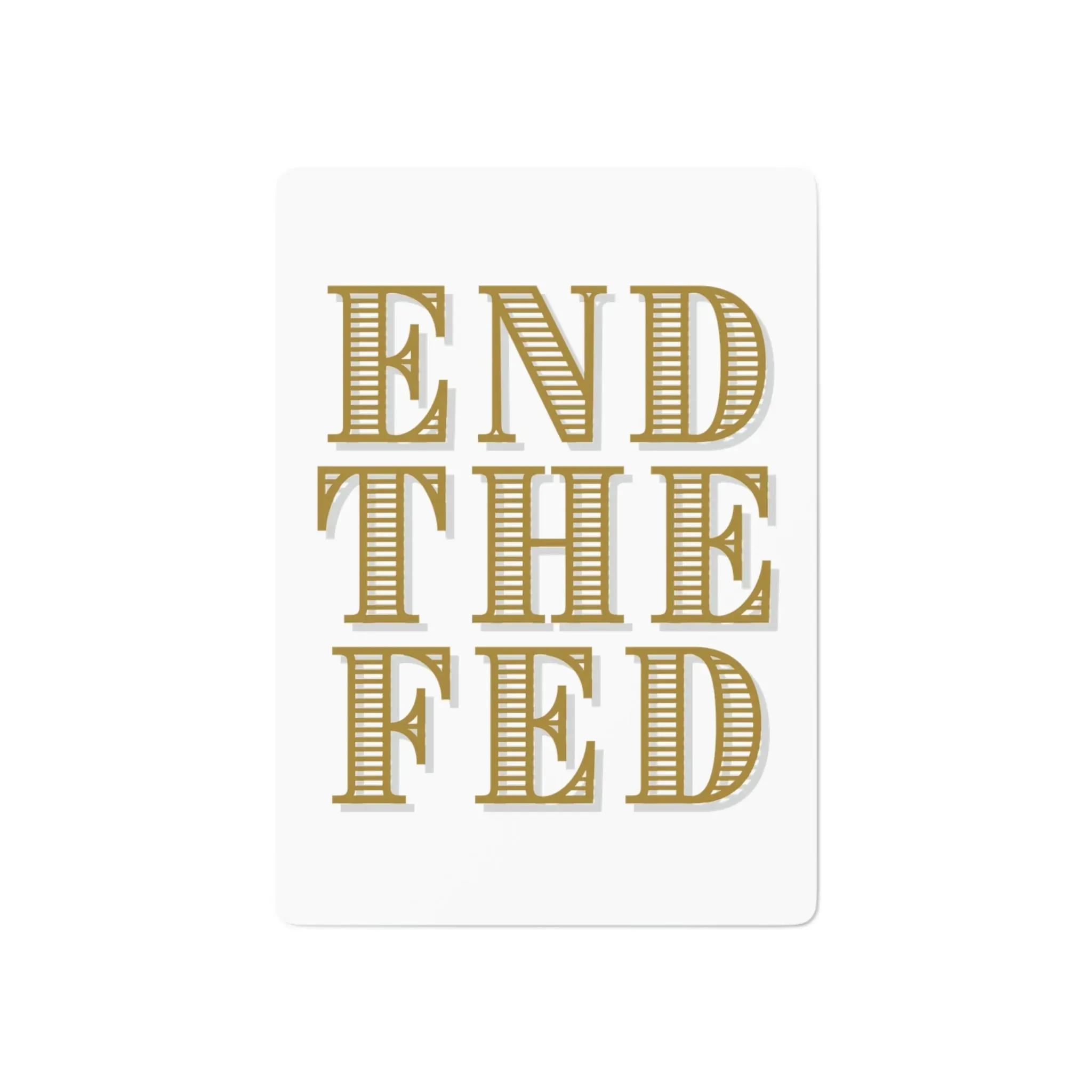 End The Fed Custom Poker Cards