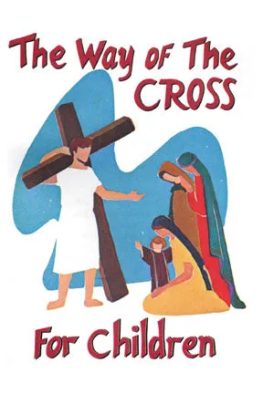 The Way of the Cross for Children